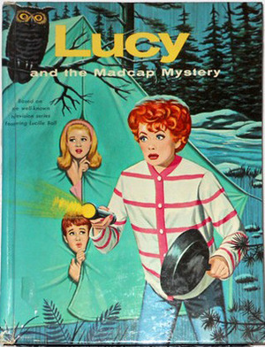 Lucy and the Madcap Mystery by Cole Fannin