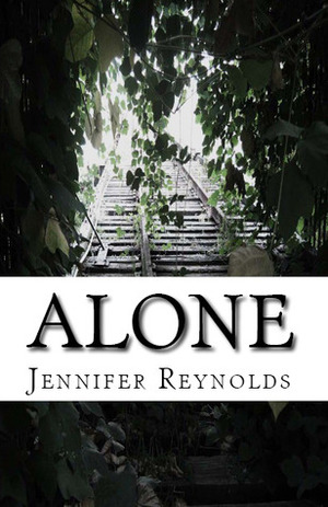 Alone by Jennifer Reynolds