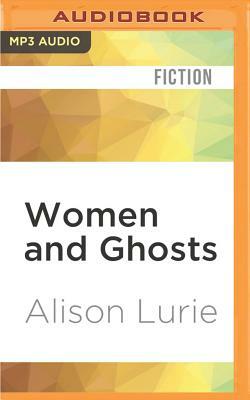 Women and Ghosts by Alison Lurie