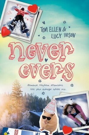 Never Evers by Tom Ellen, Lucy Ivison