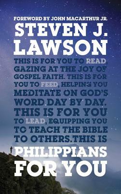 Philippians for You: Shine with Joy as You Live by Faith by Steven Lawson