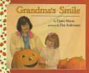 Grandma's Smile by Elaine Moore