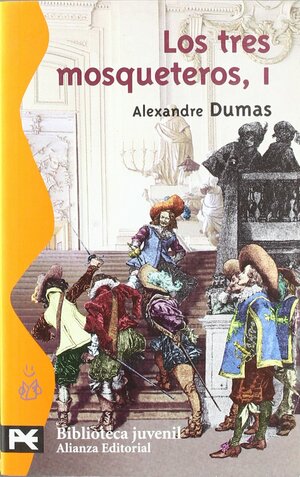 Los Tres Mosqueteros / the Three Musketeers by Alexandre Dumas