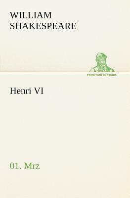 Henri VI (1/3) by William Shakespeare