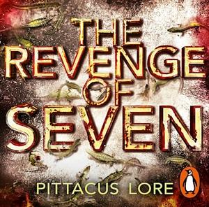 The Revenge of Seven by Pittacus Lore