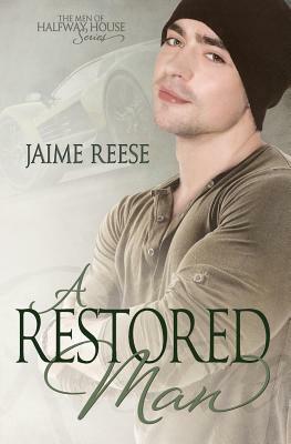 A Restored Man by Jaime Reese