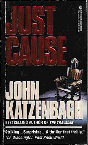 Just Cause by John Katzenbach