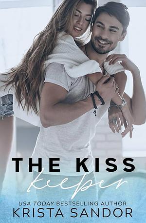 The Kiss Keeper by Krista Sandor