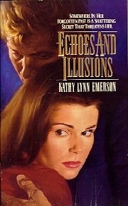 Echoes and Illusions by Kathy Lynn Emerson