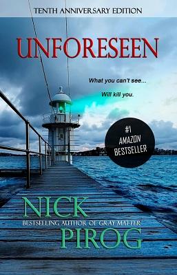 Unforeseen by Nick Pirog