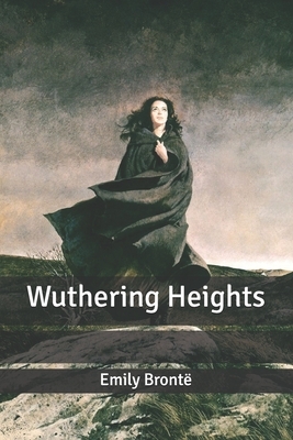 Wuthering Heights by Emily Brontë