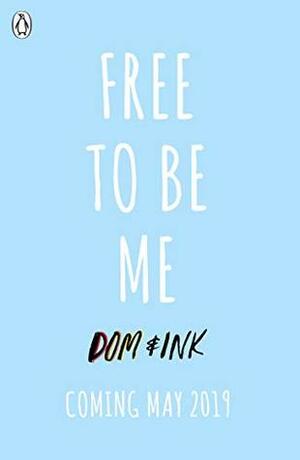 Free To Be Me: An LGBTQ+ Journal of Love, Pride and Finding Your Inner Rainbow by Dom