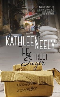 The Street Singer by Kathleen Neely