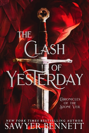 The Clash of Yesterday by Sawyer Bennett