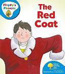 Oxford Reading Tree: Stage 2A: Floppy's Phonics: The Red Coat by Alex Brychta, Rod Hunt