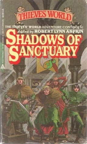 Shadows of Sanctuary by C.J. Cherryh, Janet E. Morris, Diana L. Paxson, Andrew J. Offutt, Lynn Abbey, Robert Lynn Asprin