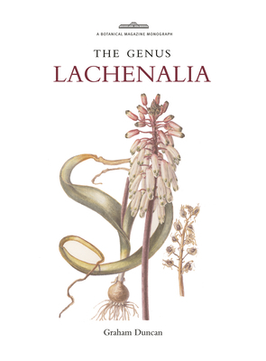 The Genus Lachenalia by Graham Duncan