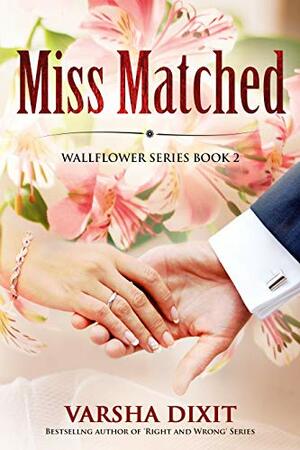 Miss Matched by Varsha Dixit