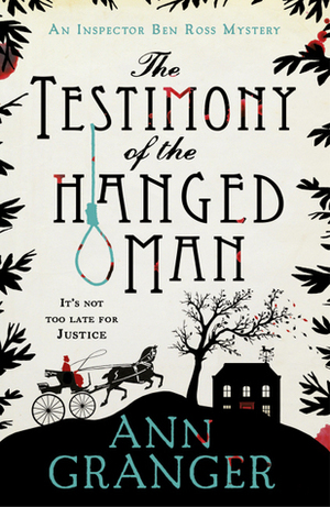 The Testimony of the Hanged Man by Ann Granger