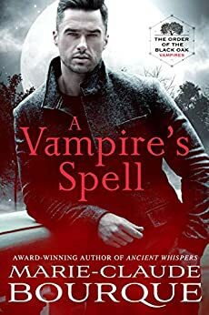 A Vampire's Spell by Marie-Claude Bourque