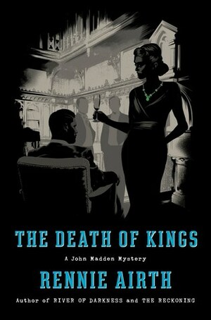The Death of Kings by Rennie Airth