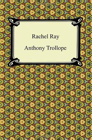Rachel Ray by Anthony Trollope, John Sutherland