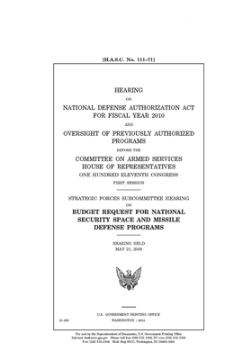 Hearing on National Defense Authorization Act for Fiscal Year 2010 and oversight of previously authorized programs by United State Congress, United States House of Representatives, Committee on Armed Services (house)