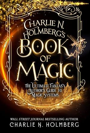 Charlie N Holmberg's Book of Magic by Charlie N. Holmberg