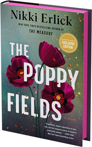 The Poppy Fields - B&N Exclusive Edition by Nikki Erlick