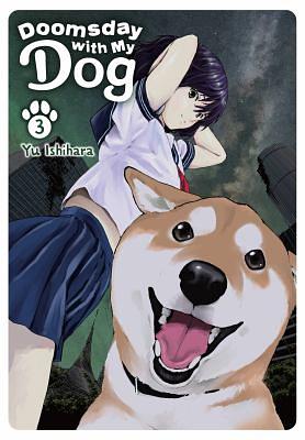 Doomsday with My Dog, Vol. 3 by Yu Ishihara