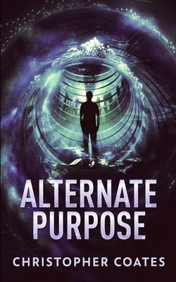 Alternate Purpose by Christopher Coates