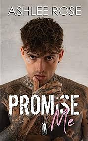 Promise Me by Ashlee Rose
