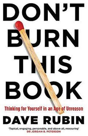 Don't Burn This Book by Dave Rubin, Dave Rubin