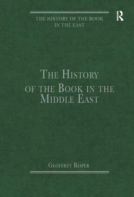 The History of the Book in the Middle East by 