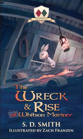 The Wreck & Rise of Whitson Mariner by S.D. Smith