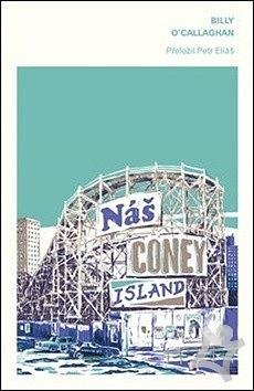 Náš Coney Island by Billy O'Callaghan