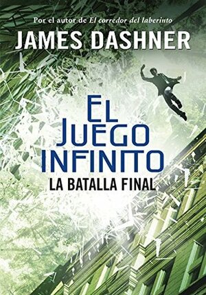 La batalla final by James Dashner