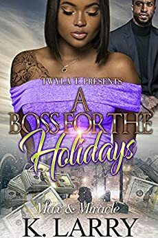 A Boss For The Holidays : Max & Miracle by K. Larry