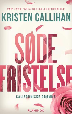 Søde fristelse by Kristen Callihan