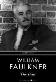 The Bear by William Faulkner