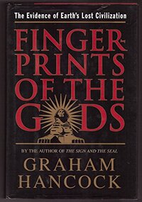 The Fingerprints of the Gods by Graham Hancock