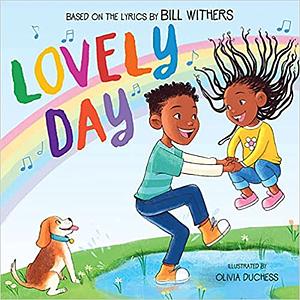 Lovely Day: A Picture Book by Skip Scarborough, Bill Withers