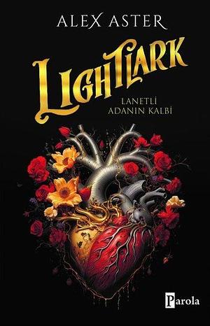 Lightlark: Lanetli Adanın Kalbi by Alex Aster, Çağla Unutmazlar