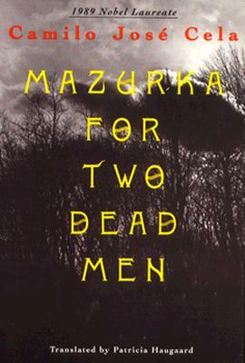 Mazurka for Two Dead Men by Camilo José Cela
