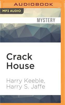 Crack House: The Incredible True Story of the Man Who Took on London's Crack Gangs and Won by Harry Keeble