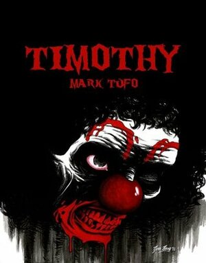 Timothy by Mark Tufo