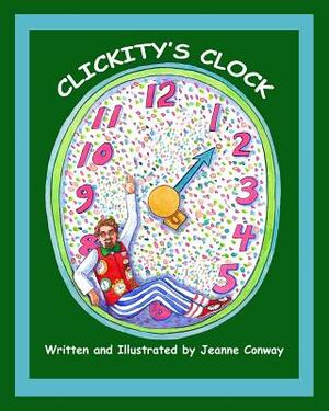 Clickity's Clock by Jeanne Conway