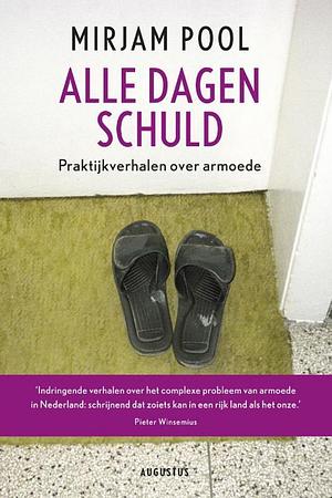 Alle dagen schuld by Mirjam Pool