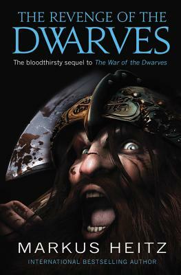 The Revenge of the Dwarves by Markus Heitz