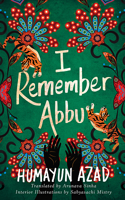 I Remember Abbu by Humayun Azad